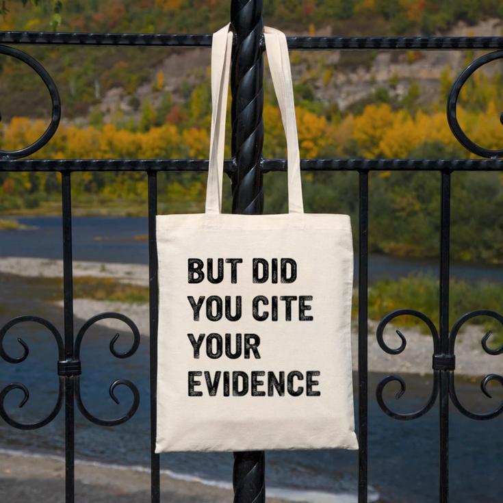 English Teacher But Did You Cite Your Evidence Canvas Tote Bag, English Teacher Gifts, funny design English Teacher But Did You Cite Your Evidence Canvas Tote Bag, English Teacher Gifts, funny design