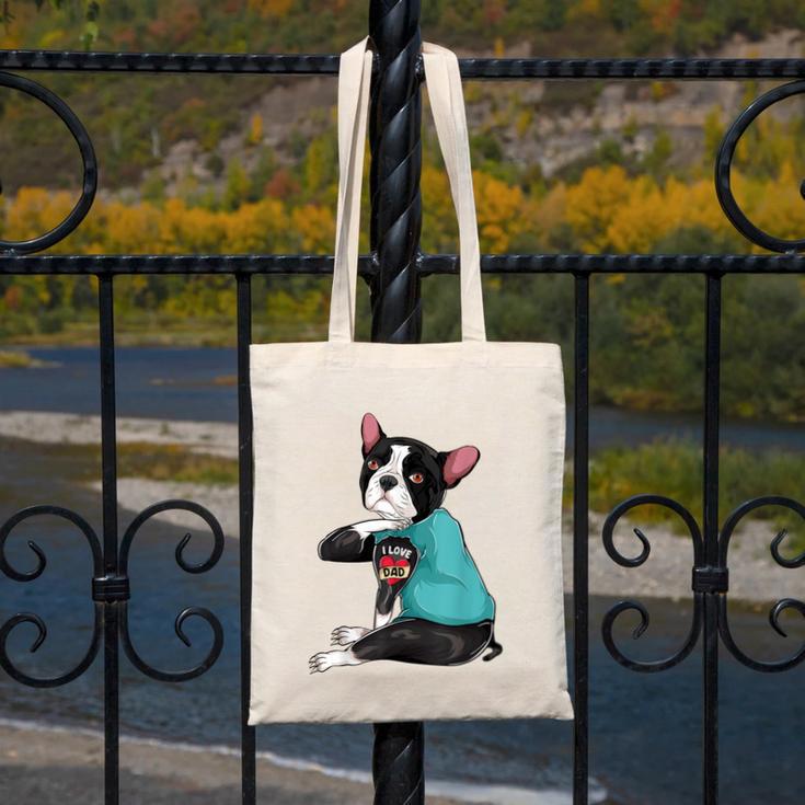 Father's Day Gift Dog Dad Boston Terrier i Love Dad Tattoo Canvas Tote Bag, Couple Gifts, Boston Terrier Dad Gifts, funny design