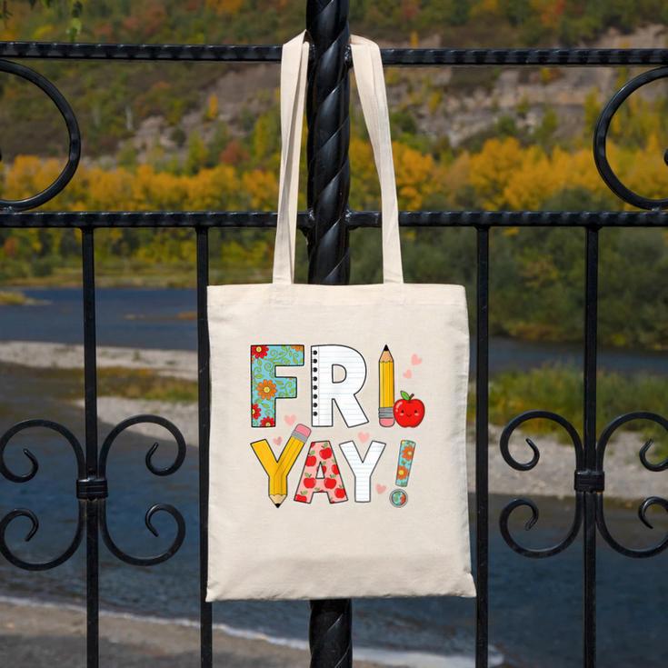Fri Yay Teacher Happy Friday Friyay Weekend Back To School Canvas Tote Bag, funny design