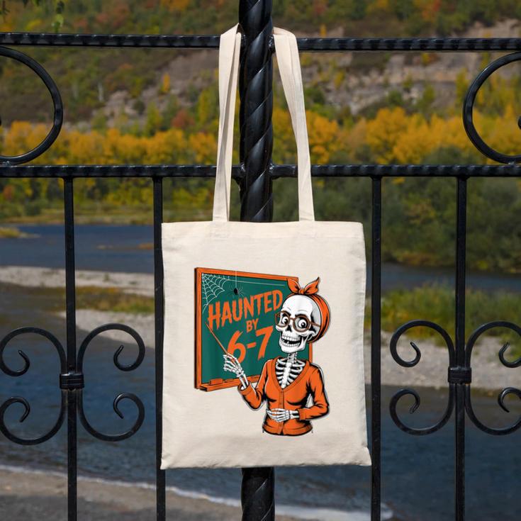 Haunted By 6-7 Six Seven 67 Math Teacher Halloween Skeleton Canvas Tote Bag, funny design Haunted By 6-7 Six Seven 67 Math Teacher Halloween Skeleton Canvas Tote Bag, funny design