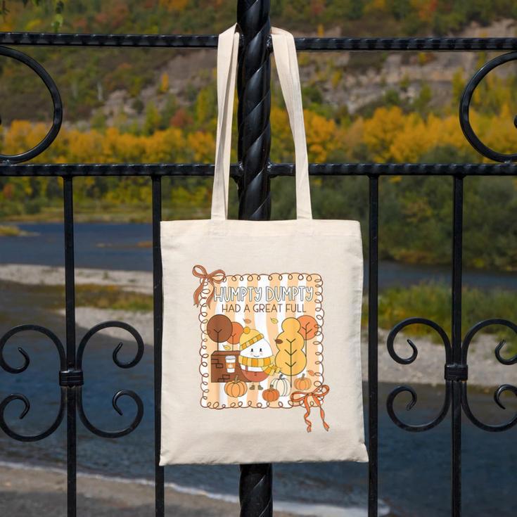 Humpty Dumpty Had A Great Fall Teacher Thanksgiving Autumn Canvas Tote Bag, funny design Humpty Dumpty Had A Great Fall Teacher Thanksgiving Autumn Canvas Tote Bag, funny design