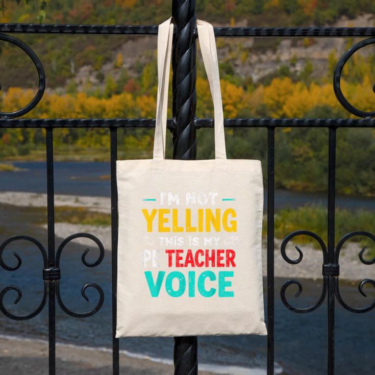 I’m Not Yelling This Is My PE School Teacher Voice I Teach Canvas Tote Bag, Pe Teacher Gifts, funny design I’m Not Yelling This Is My PE School Teacher Voice I Teach Canvas Tote Bag, Pe Teacher Gifts, funny design
