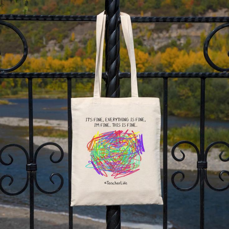 It's Fine Everything Is Fine I'm Fine Pre K Teacher Life For Men Women Girls Kids Canvas Tote Bag, funny design It's Fine Everything Is Fine I'm Fine Pre K Teacher Life For Men Women Girls Kids Canvas Tote Bag, funny design