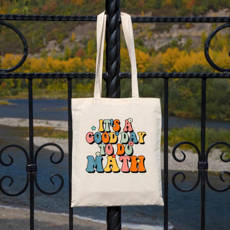 Its A Good Day To Do Math Retro Math Teacher Student Canvas Tote Bag, funny design