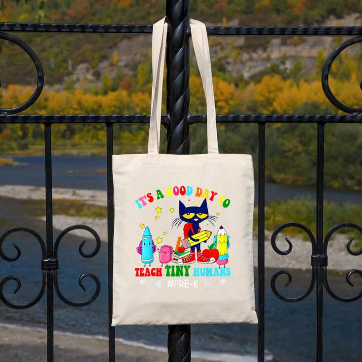 It's A Good-Day To Teach Tiny Humans Pre-K Cat Teacher Lover Canvas Tote Bag, funny design It's A Good-Day To Teach Tiny Humans Pre-K Cat Teacher Lover Canvas Tote Bag, funny design