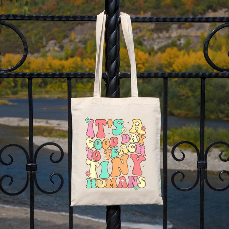 It's A Good Day To Teach Tiny Humans Teacher Teaching Canvas Tote Bag, funny design
