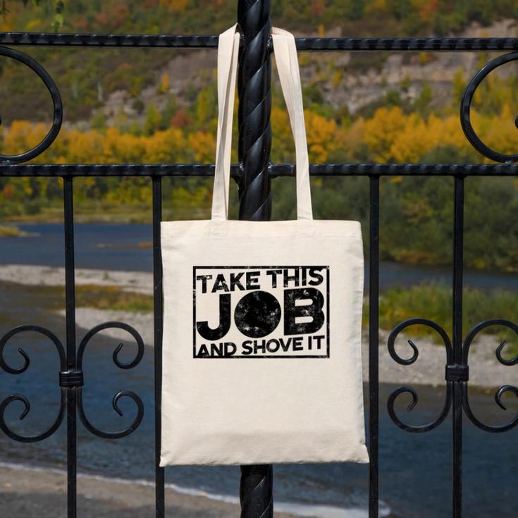 Take This Job And Shove It Teacher And Technician Work For Men Women Canvas Tote Bag, funny design Take This Job And Shove It Teacher And Technician Work For Men Women Canvas Tote Bag, funny design