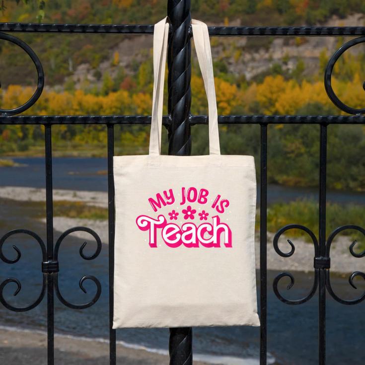 My Job Is Teach Pink Retro Female Teacher Life Women Canvas Tote Bag, funny design My Job Is Teach Pink Retro Female Teacher Life Women Canvas Tote Bag, funny design