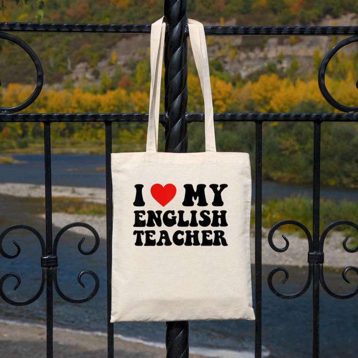 I Love My English Teacher Heart English Language Teachers For Men Women Kids Canvas Tote Bag, English Teacher Gifts, funny design