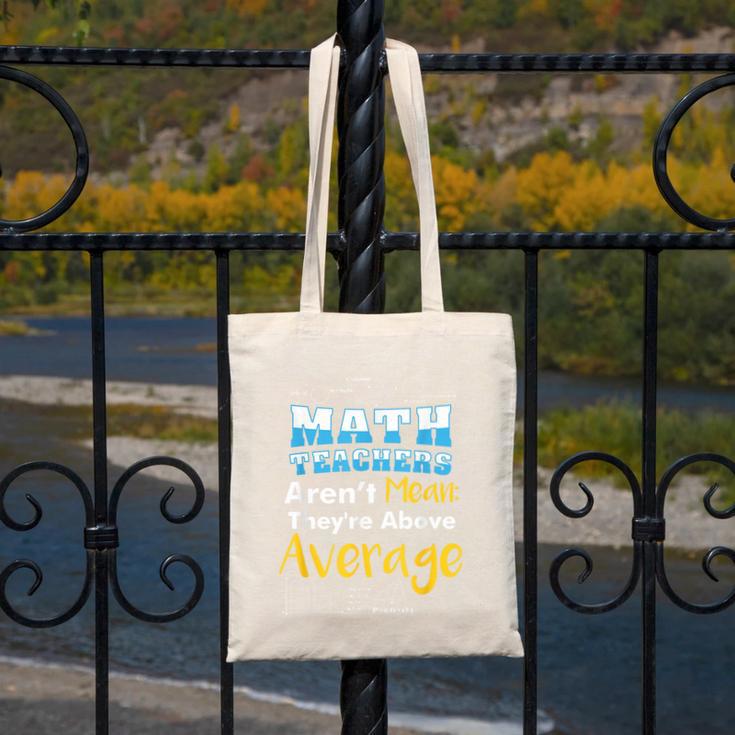 Math Teachers Aren't Mean Sayings Mathematics School Canvas Tote Bag, funny design Math Teachers Aren't Mean Sayings Mathematics School Canvas Tote Bag, funny design