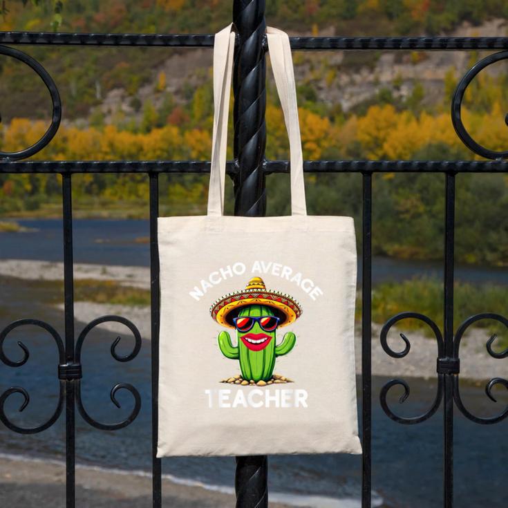 Nacho Average Teacher Sarcastic Women Teaching Canvas Tote Bag, funny design Nacho Average Teacher Sarcastic Women Teaching Canvas Tote Bag, funny design