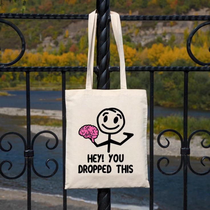 Nerdy Hey You Dropped This Brain Math Teacher Canvas Tote Bag, funny design
