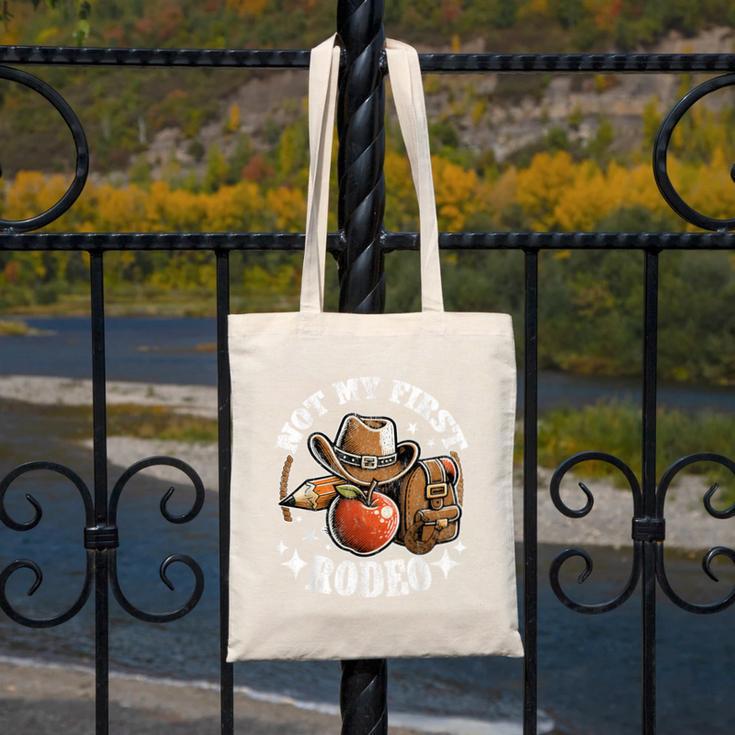 Not My First Rodeo Back To School Teacher Canvas Tote Bag, funny design