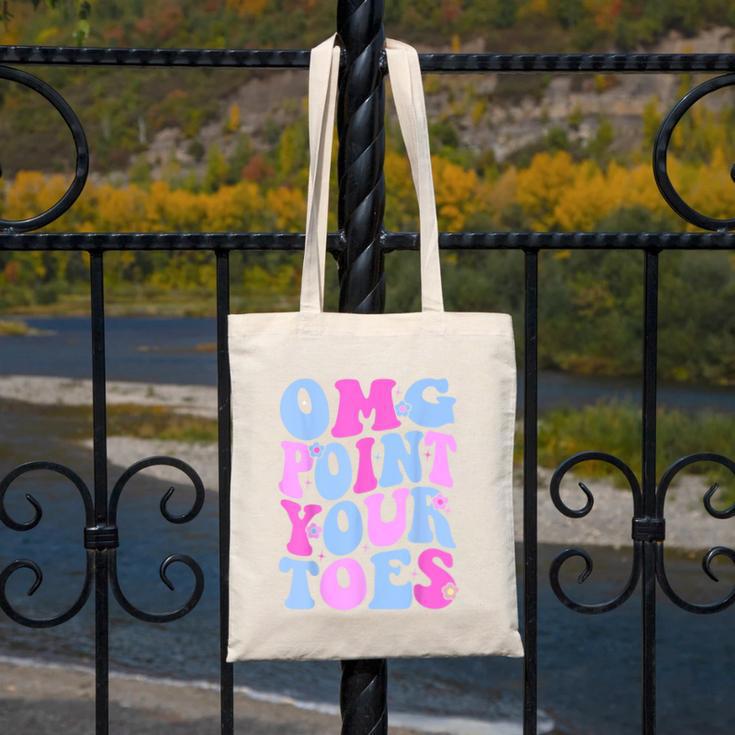OMG Point Your Toes Dancing Teacher Tap Dancer Dance For Men Women Kids Canvas Tote Bag, funny design OMG Point Your Toes Dancing Teacher Tap Dancer Dance For Men Women Kids Canvas Tote Bag, funny design