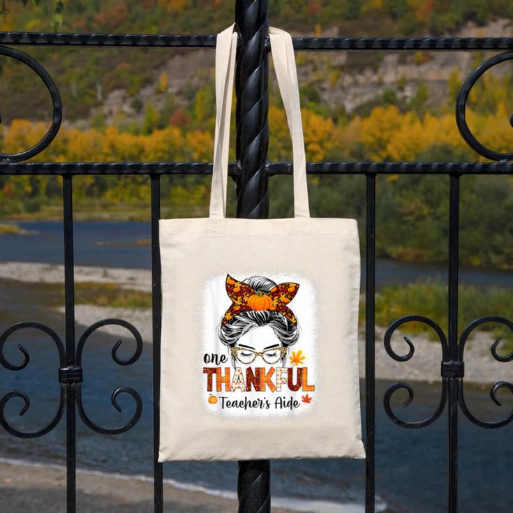 One Thankful Teacher's Aide Messy Bun Thanksgiving Fall Canvas Tote Bag, funny design