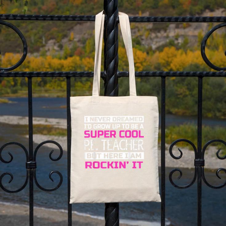 PE Teacher Shirt Physical Education Teacher Canvas Tote Bag, Pe Teacher Gifts, funny design