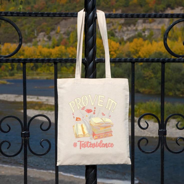 Prove It Reading Teacher Text Evidence Book Lover Student Canvas Tote Bag, funny design Prove It Reading Teacher Text Evidence Book Lover Student Canvas Tote Bag, funny design