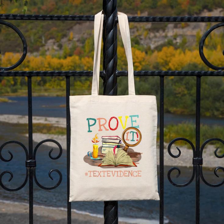 Prove It Text Evidence English Teacher Reading Teacher Canvas Tote Bag, English Teacher Gifts, funny design Prove It Text Evidence English Teacher Reading Teacher Canvas Tote Bag, English Teacher Gifts, funny design