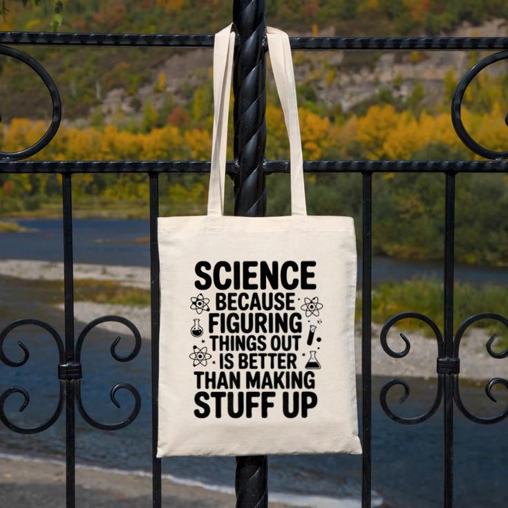 Science Because Figuring Things Out Teacher Scientific Adult Canvas Tote Bag, Science Teacher Gifts, funny design