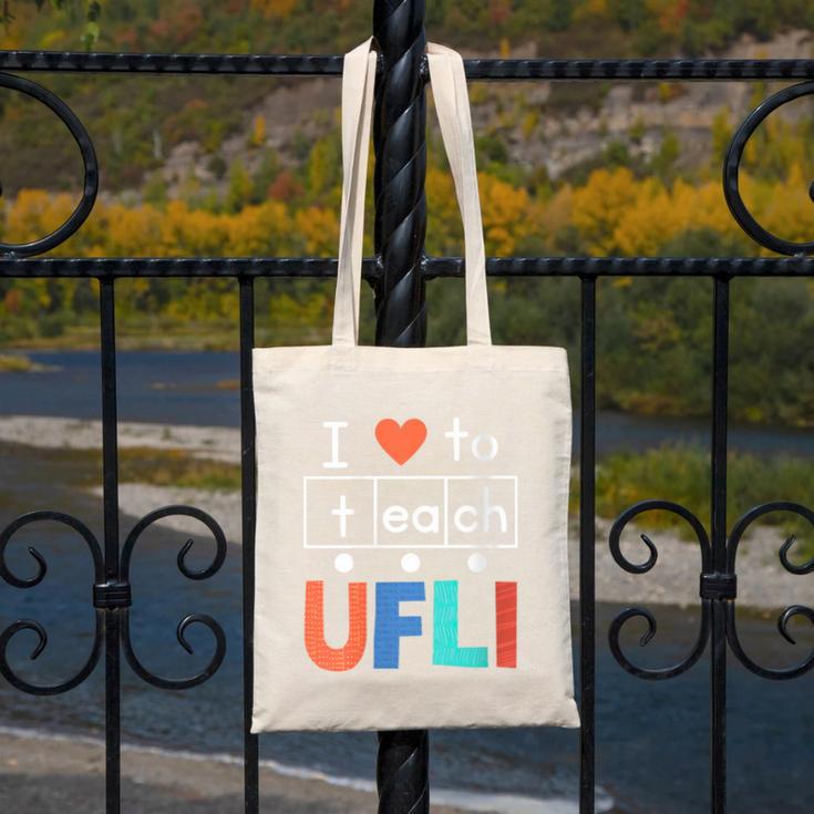 Science Of Reading I Love To Teach UFLI Teacher Literacy Canvas Tote Bag, Science Teacher Gifts, funny design