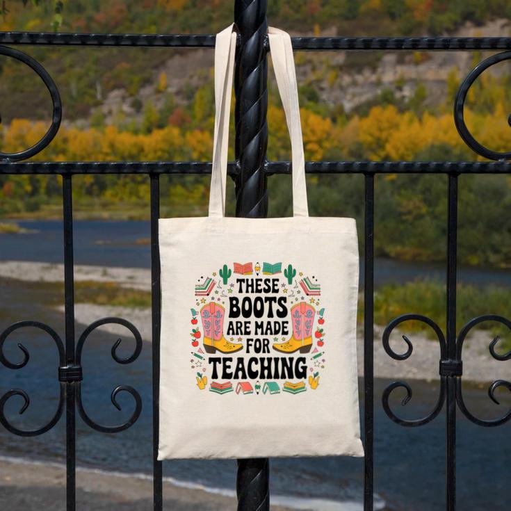 These Boots Are Made Teaching Western Cowboy Teacher Canvas Tote Bag, funny design These Boots Are Made Teaching Western Cowboy Teacher Canvas Tote Bag, funny design