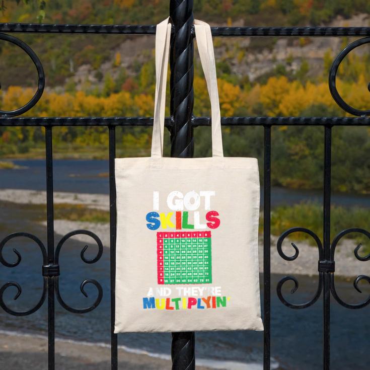 I Got Skills They'Re Multiplying Shirt Math Teacher Canvas Tote Bag, funny design I Got Skills They'Re Multiplying Shirt Math Teacher Canvas Tote Bag, funny design