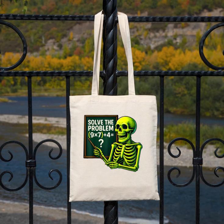Solve The Problem Skeleton Teacher Halloween Math Six Seven Canvas Tote Bag, funny design