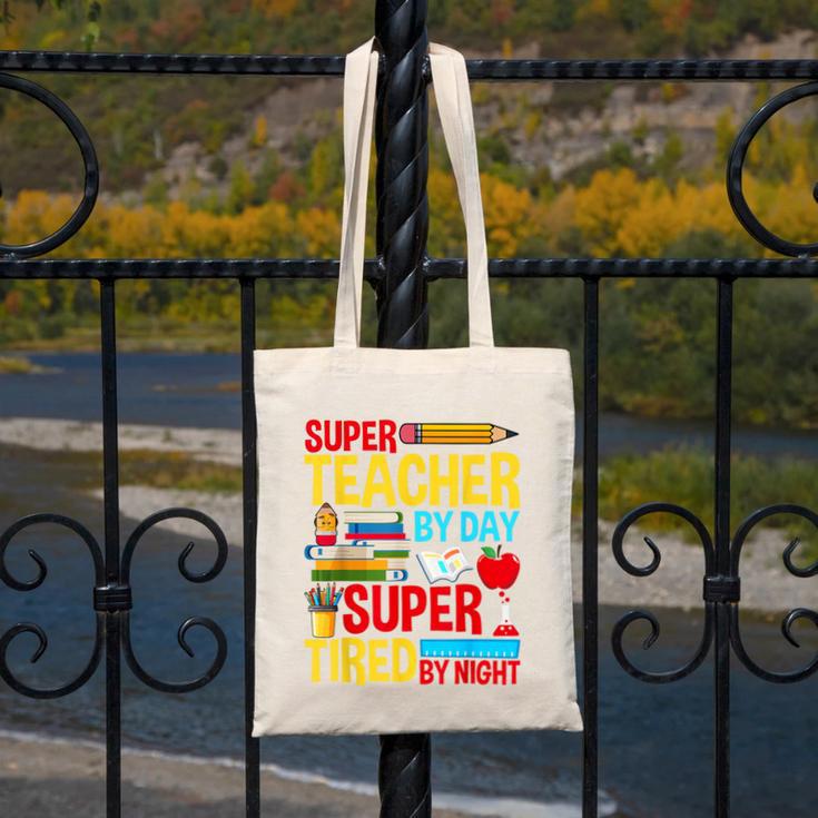 Super Teacher By Day Super Tired By Night Superhero Teacher Canvas Tote Bag, Super Teacher Gifts, funny design