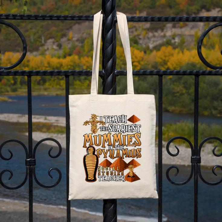 Teach The Scariest Mummies Halloween Social Studies Teacher Men Women Canvas Tote Bag, funny design Teach The Scariest Mummies Halloween Social Studies Teacher Men Women Canvas Tote Bag, funny design