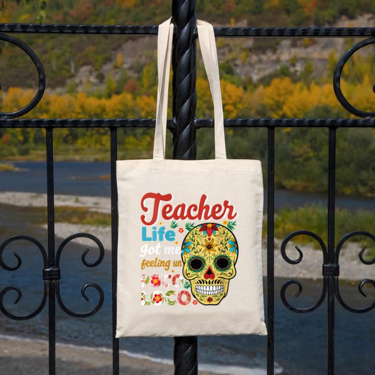 Teacher Life Got Me Feeling Un Poco Loco Canvas Tote Bag, funny design
