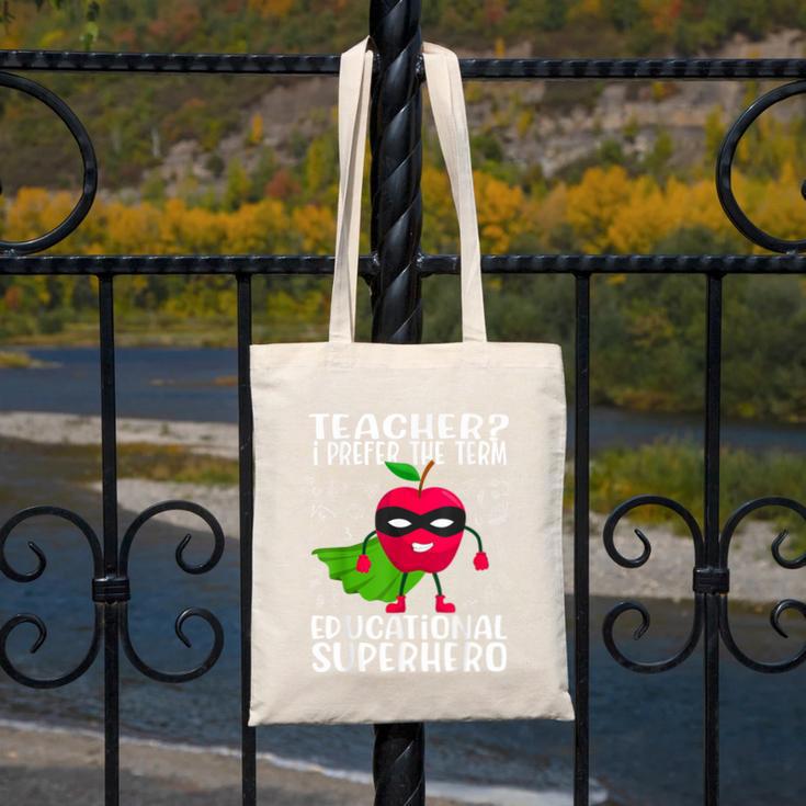 Teacher I Prefer The Term Educational Superhero Canvas Tote Bag, funny design Teacher I Prefer The Term Educational Superhero Canvas Tote Bag, funny design