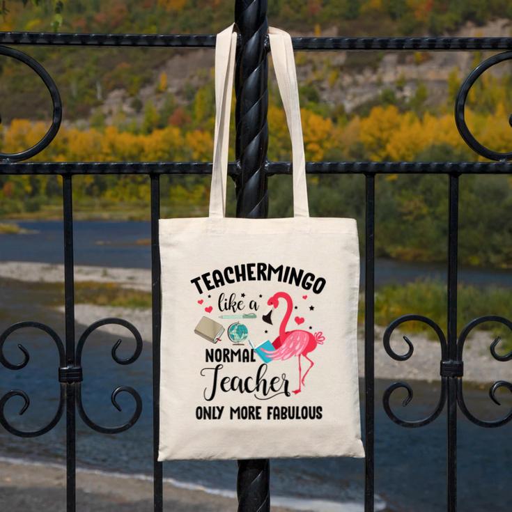 Teachermingo Like A Normal Teacher Only More Fabulous Canvas Tote Bag, funny design