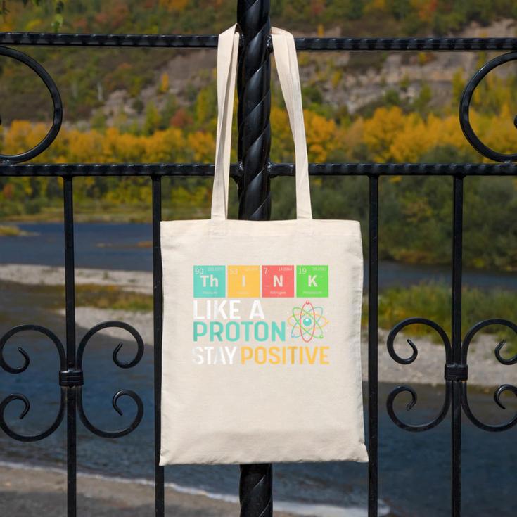 Think Like A Proton Stay Positive Science Teacher Canvas Tote Bag, Science Teacher Gifts, funny design Think Like A Proton Stay Positive Science Teacher Canvas Tote Bag, Science Teacher Gifts, funny design