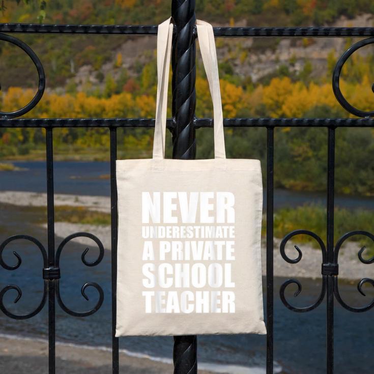 Never Underestimate A Private School Teacher Back To School Canvas Tote Bag, funny design Never Underestimate A Private School Teacher Back To School Canvas Tote Bag, funny design