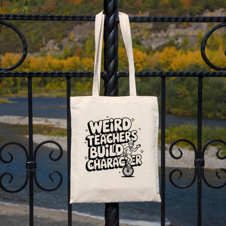 Weird Teachers Build Character School Pun Canvas Tote Bag, funny design
