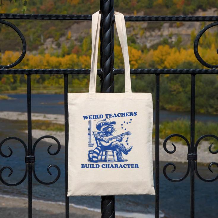 Weird Teachers Build Character Shirt Raccoon Teacher Canvas Tote Bag, funny design