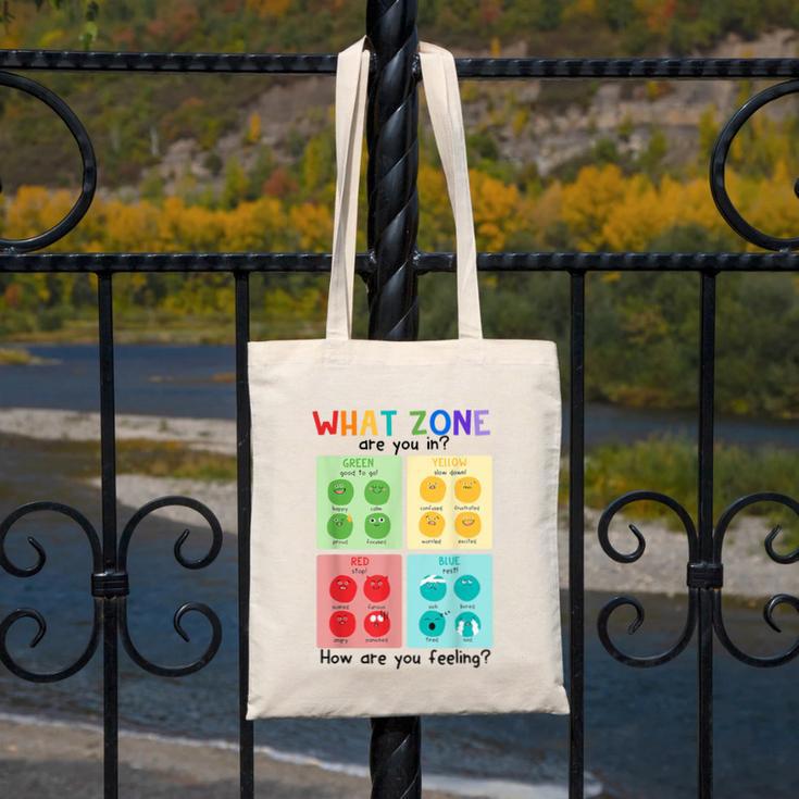 What Zone Are You In How Are You Feeling Teacher Canvas Tote Bag, funny design What Zone Are You In How Are You Feeling Teacher Canvas Tote Bag, funny design