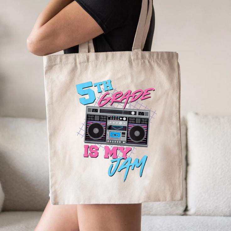 5th Grade Is My Jam Vintage 80s Boombox Teacher Student Canvas Tote Bag, novelty gifts, funny gifts