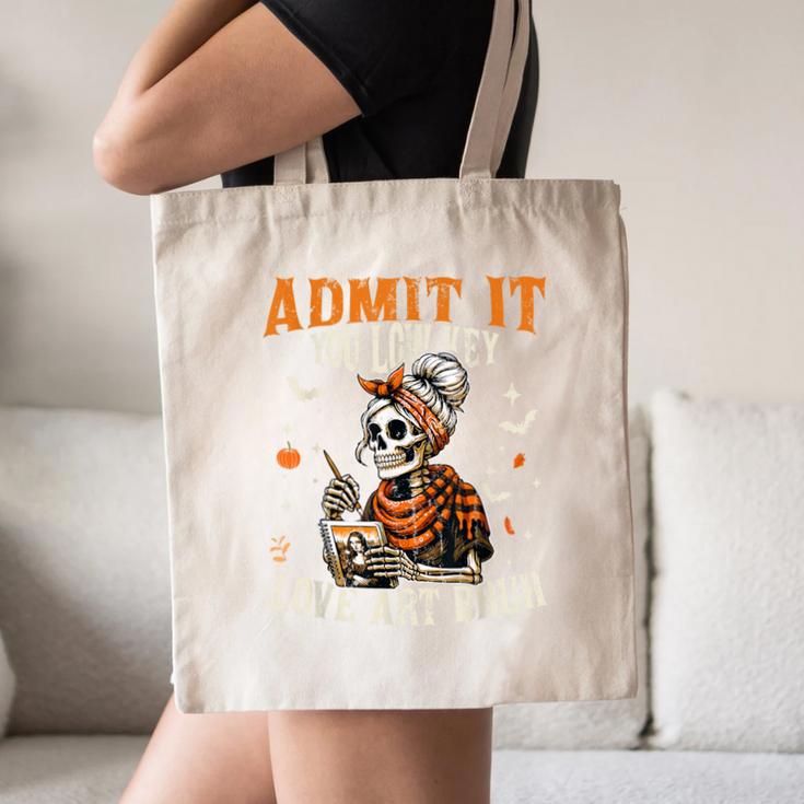Admit It You Low Key Love Art Bruh Halloween Art Teacher Canvas Tote Bag, novelty gifts, funny gifts