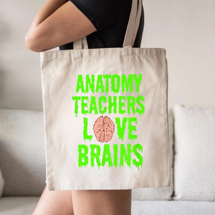 Anatomy Teachers Love Brains Halloween Teacher Costume Shirt Canvas Tote Bag, novelty gifts, funny gifts