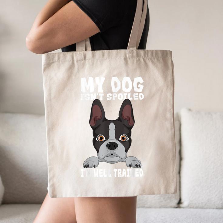 Boston Terrier American Gentleman Dog Lover I'm Well Trained Canvas Tote Bag, novelty gifts, funny gifts