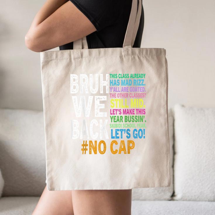 Bruh We Back Bruh No Cap We'Re Back Teacher Student Canvas Tote Bag, novelty gifts, funny gifts
