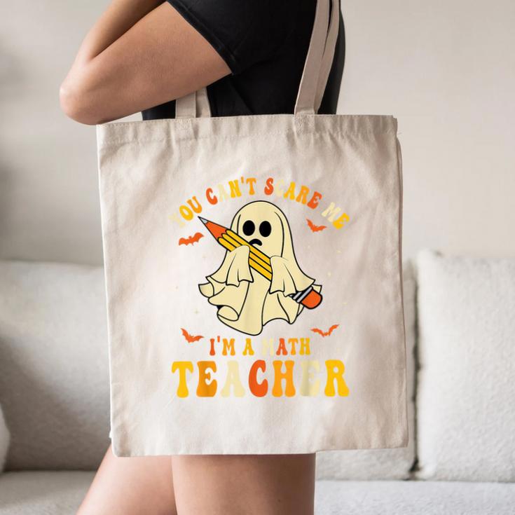 You Can't Scare Me I'm A Math Teacher Halloween Ghost Groovy Canvas Tote Bag, novelty gifts, funny gifts You Can't Scare Me I'm A Math Teacher Halloween Ghost Groovy Canvas Tote Bag, novelty gifts, funny gifts