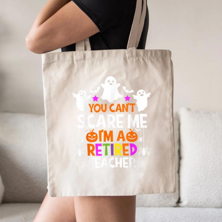You Can't Scare Me I'm A Retired Teacher Shirt Halloween Canvas Tote Bag, novelty gifts, funny gifts