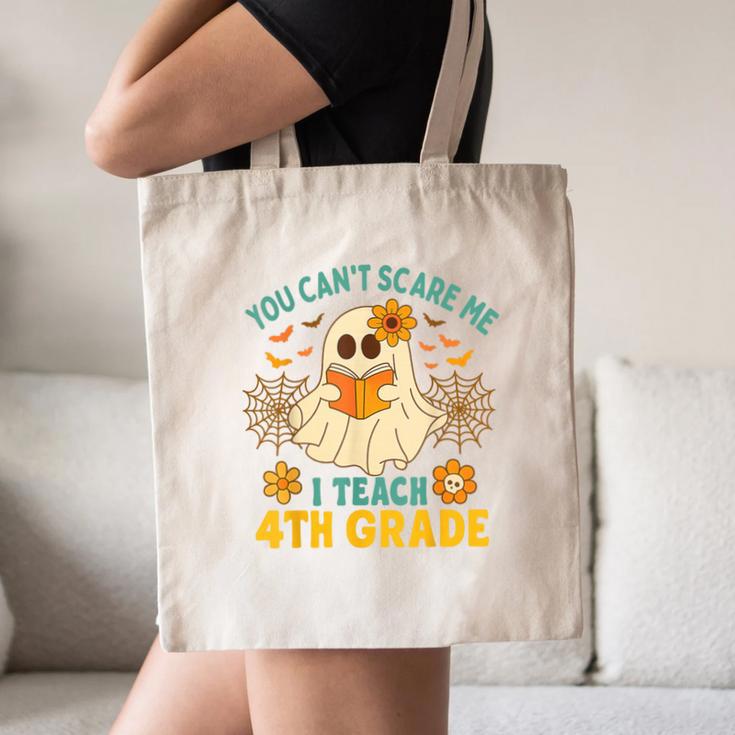 You Can't Scare Me I Teach 4th Grade Halloween Teacher Ghost Canvas Tote Bag, novelty gifts, funny gifts