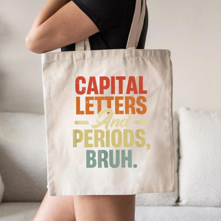 Capital Letters And Periods Bruh Teacher Grammar Kids Canvas Tote Bag, novelty gifts, funny gifts Capital Letters And Periods Bruh Teacher Grammar Kids Canvas Tote Bag, novelty gifts, funny gifts