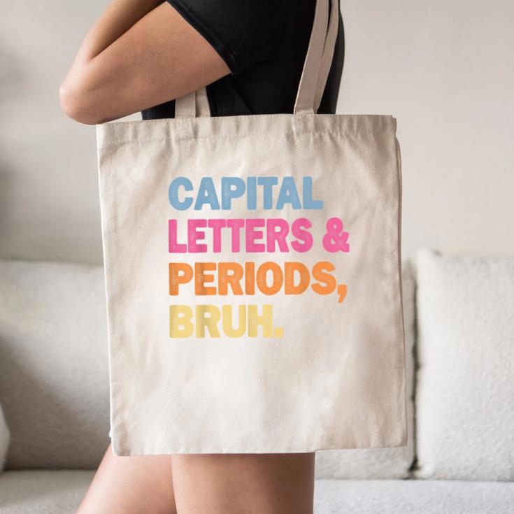 Capital Letters And Periods Bruh Teacher Bruh Teache Canvas Tote Bag, novelty gifts, funny gifts Capital Letters And Periods Bruh Teacher Bruh Teache Canvas Tote Bag, novelty gifts, funny gifts