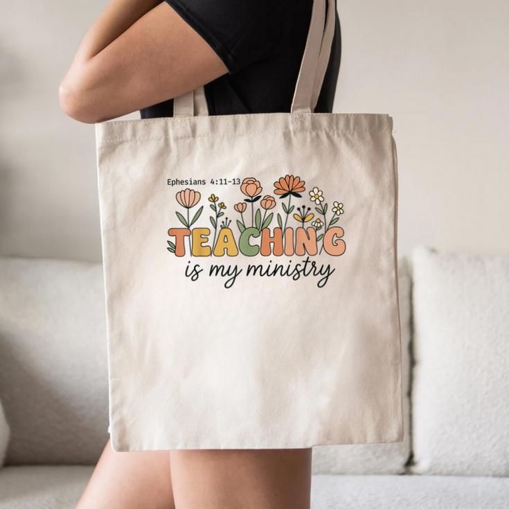 Christian Teacher Teaching Is My Ministry Faith Bible Verse Canvas Tote Bag, novelty gifts, funny gifts Christian Teacher Teaching Is My Ministry Faith Bible Verse Canvas Tote Bag, novelty gifts, funny gifts
