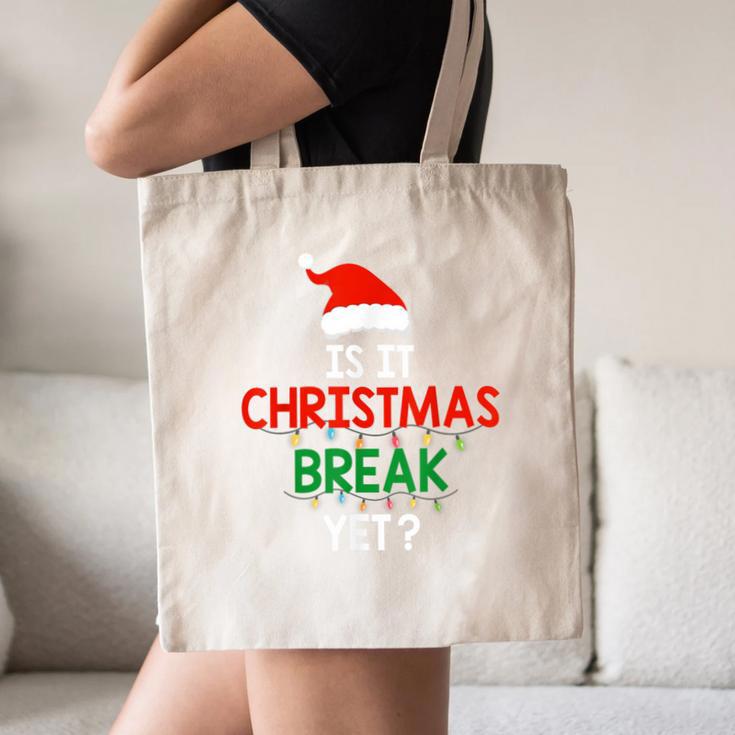 Is It Christmas Break Yet Teacher Xmas Winter Saying Canvas Tote Bag, novelty gifts, funny gifts Is It Christmas Break Yet Teacher Xmas Winter Saying Canvas Tote Bag, novelty gifts, funny gifts