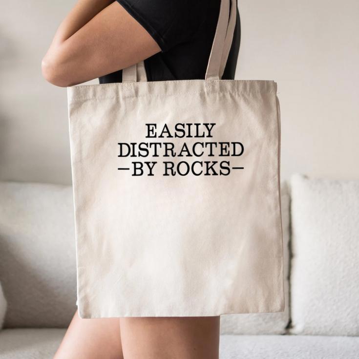 Easily Distracted By Rocks Rock Lover Geology Teacher Canvas Tote Bag, novelty gifts, funny gifts Easily Distracted By Rocks Rock Lover Geology Teacher Canvas Tote Bag, novelty gifts, funny gifts